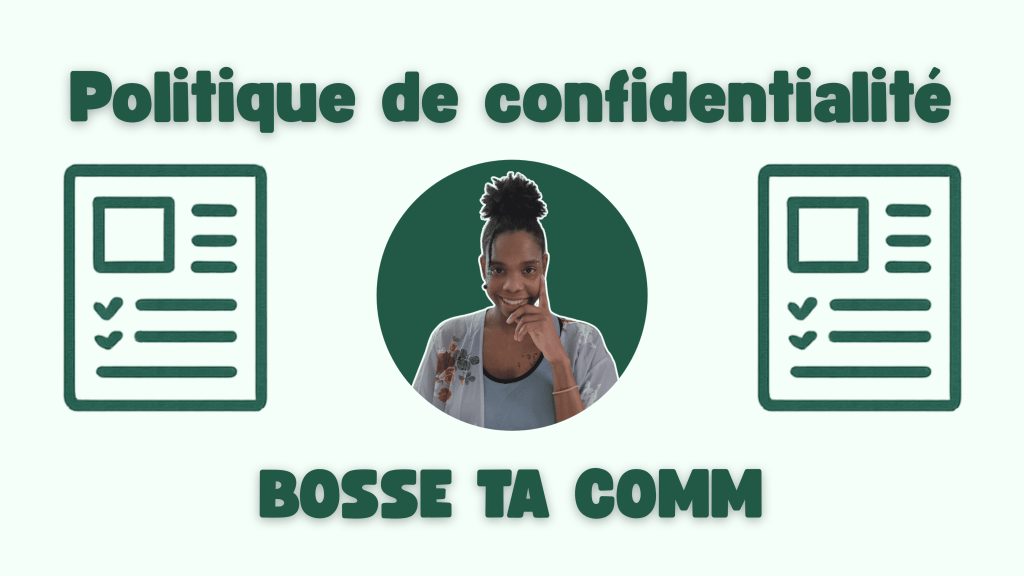 Politique de confidentialité : Bosse ta comm